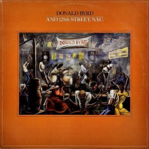 Donald Byrd And 125th Street, N.Y.C. (LP)