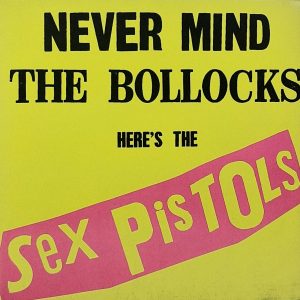 Never Mind The Bollocks (LP)